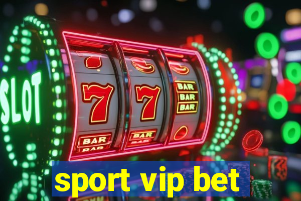 sport vip bet